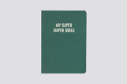 Super Duper Ideas Journal Notebook - FineFamilyGoods